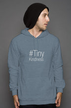 Load image into Gallery viewer, #TinyKindness Hoodie
