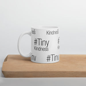 #TinyKindness Mug