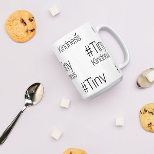 #TinyKindness Mug